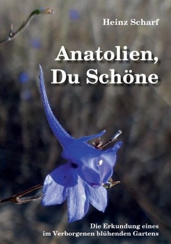 Anatolien, du schöne, Heinz Scharf